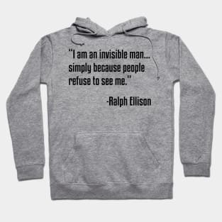 Invisible Man Quote | Ralph Ellison | Black Lives | African American Hoodie